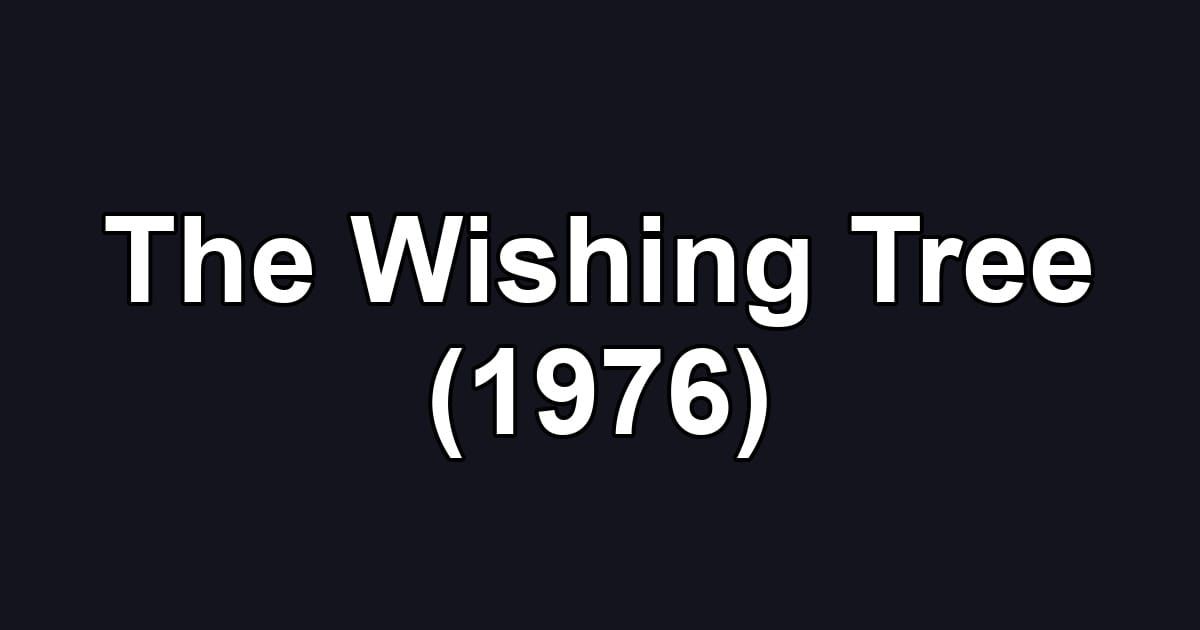 The Wishing Tree (1976)