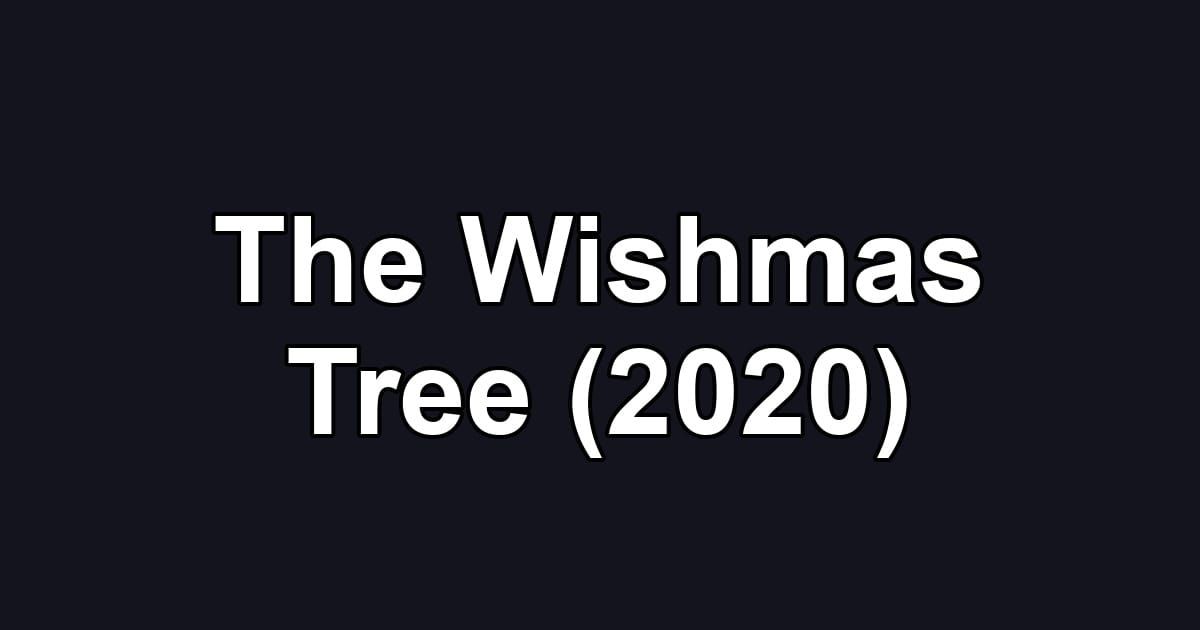 The Wishmas Tree (2020)