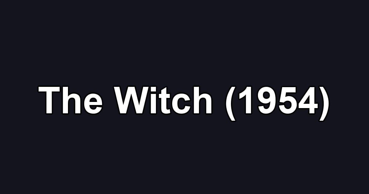 The Witch (1954)