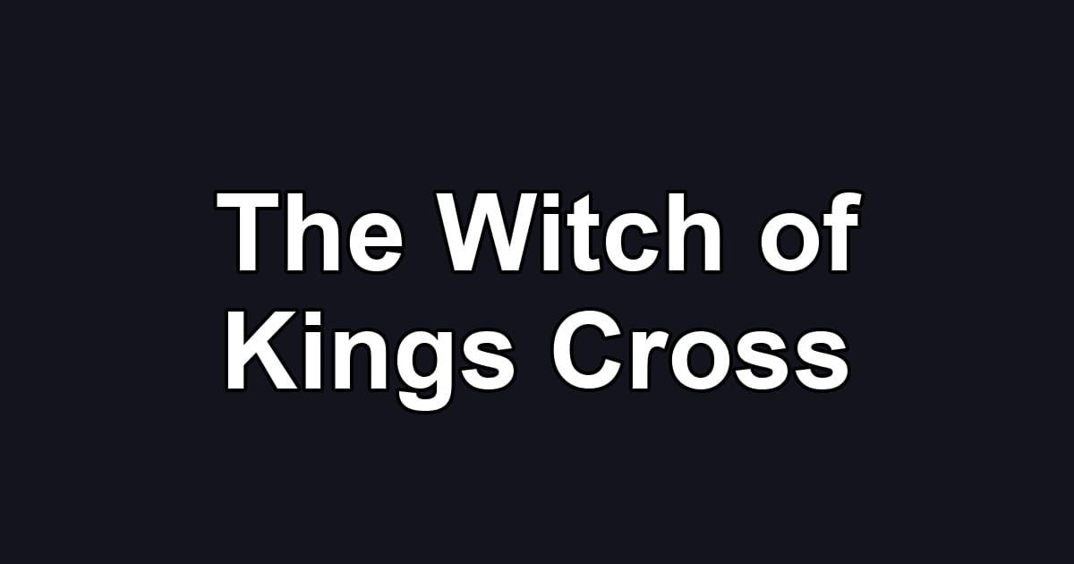 The Witch of Kings Cross