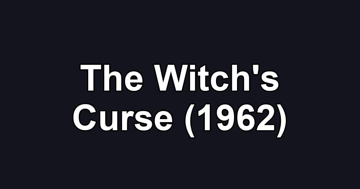 The Witch's Curse (1962)