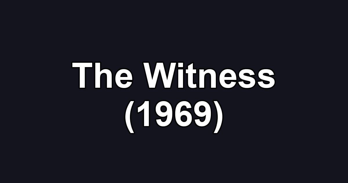 The Witness (1969)