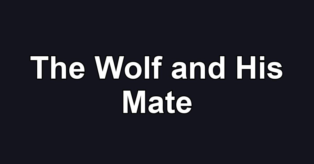 The Wolf and His Mate
