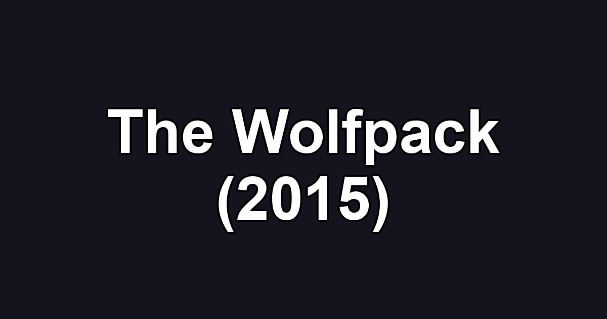 The Wolfpack (2015)