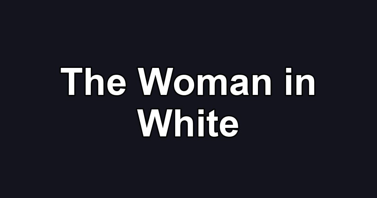 The Woman in White