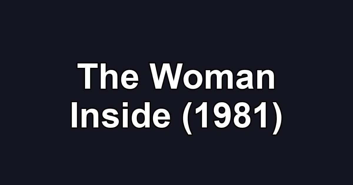 The Woman Inside (1981)