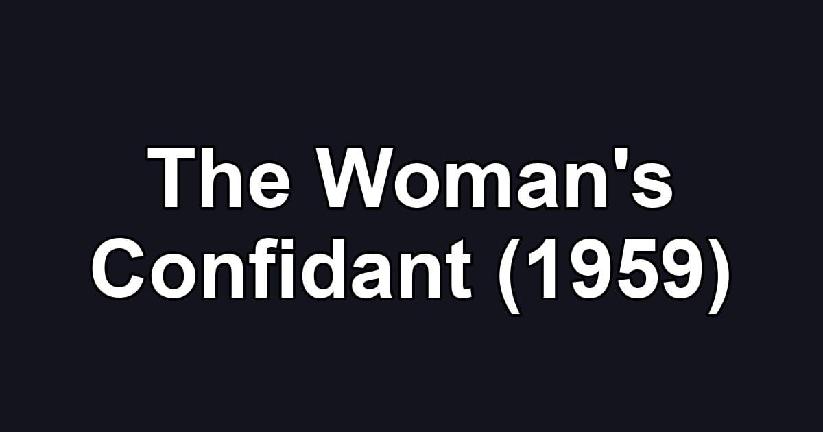 The Woman's Confidant (1959)