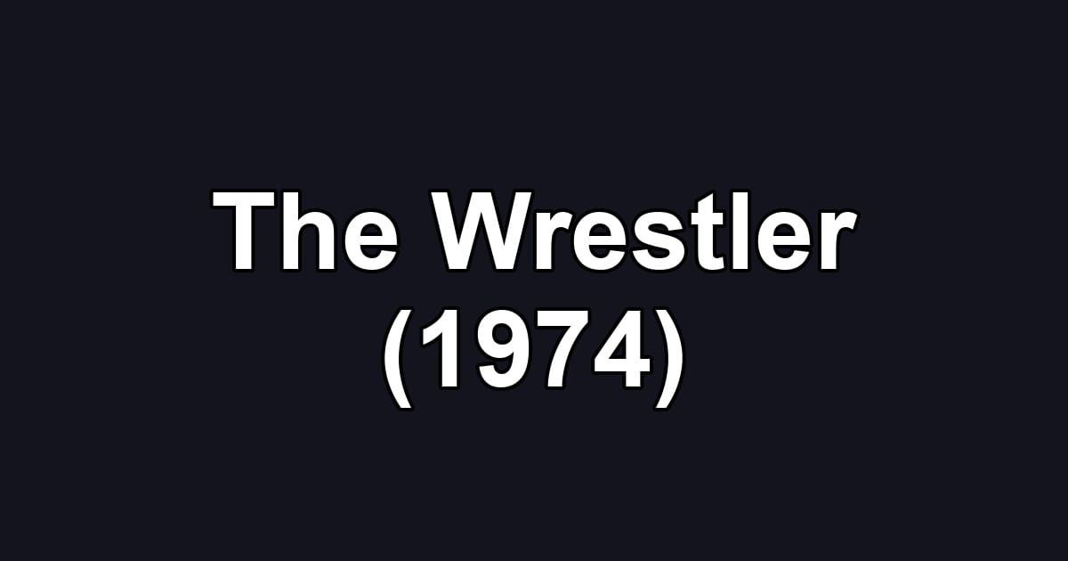 The Wrestler (1974)