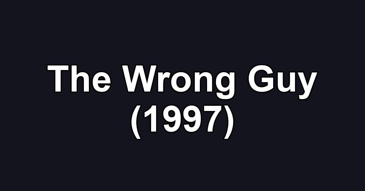 The Wrong Guy (1997)