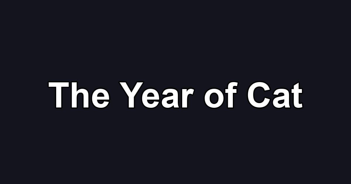 The Year of Cat
