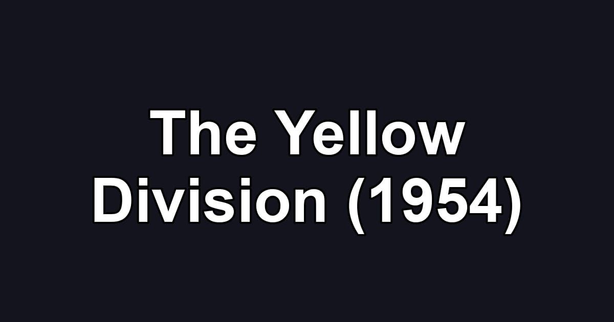 The Yellow Division (1954)