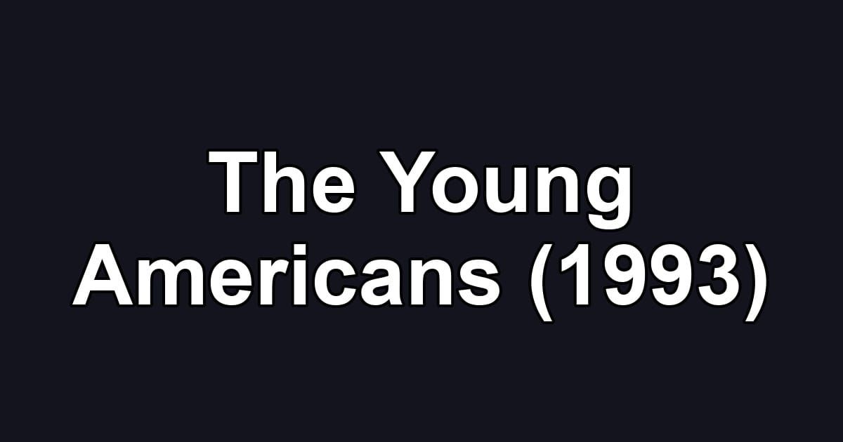 The Young Americans (1993)