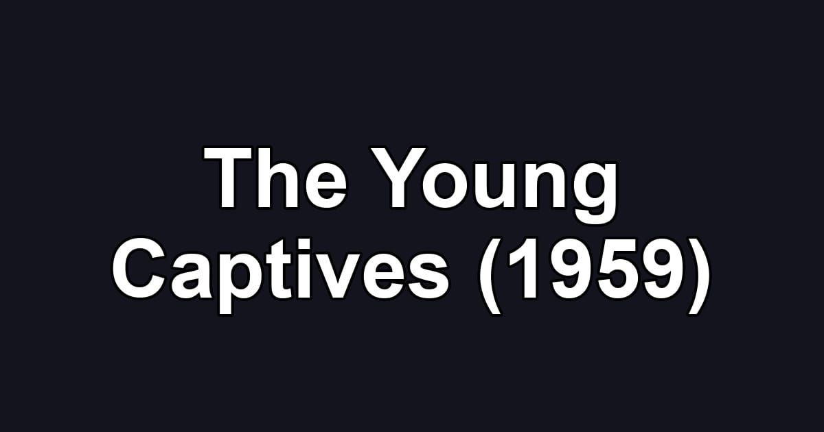The Young Captives (1959)