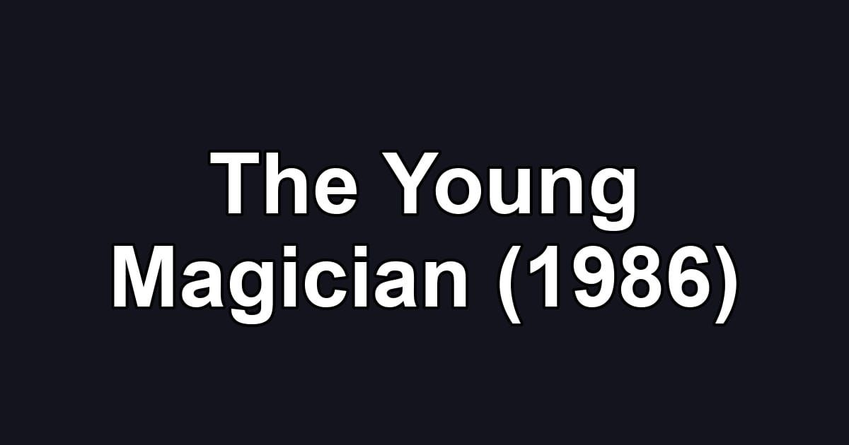 The Young Magician (1986)
