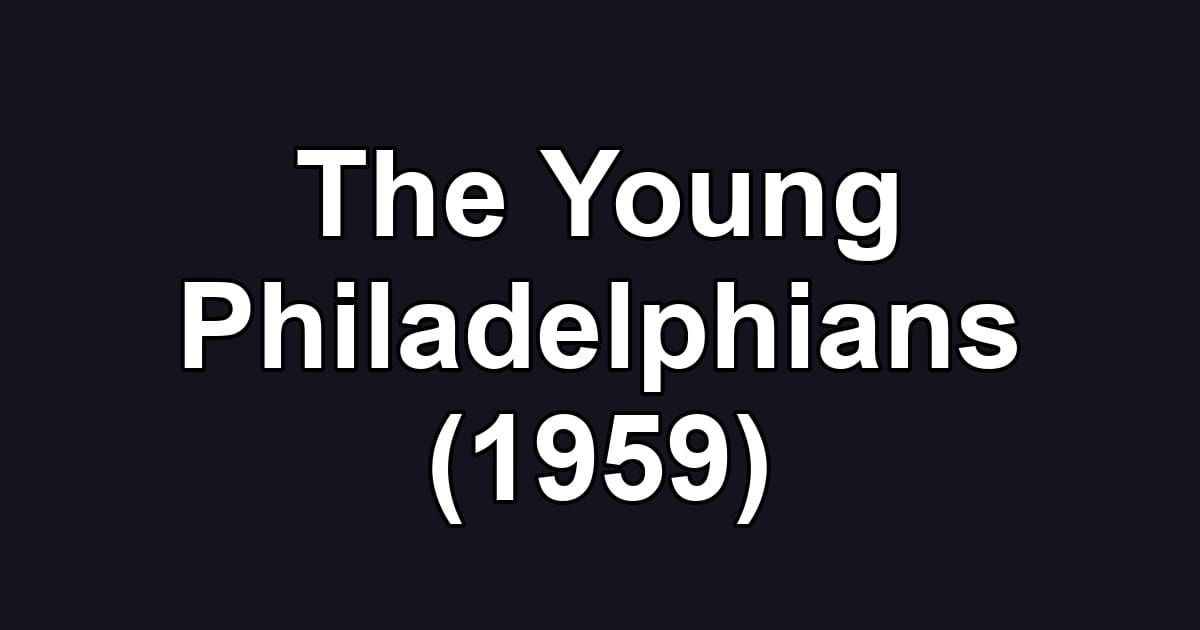 The Young Philadelphians (1959)