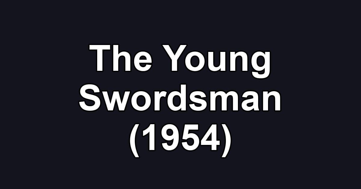 The Young Swordsman (1954)