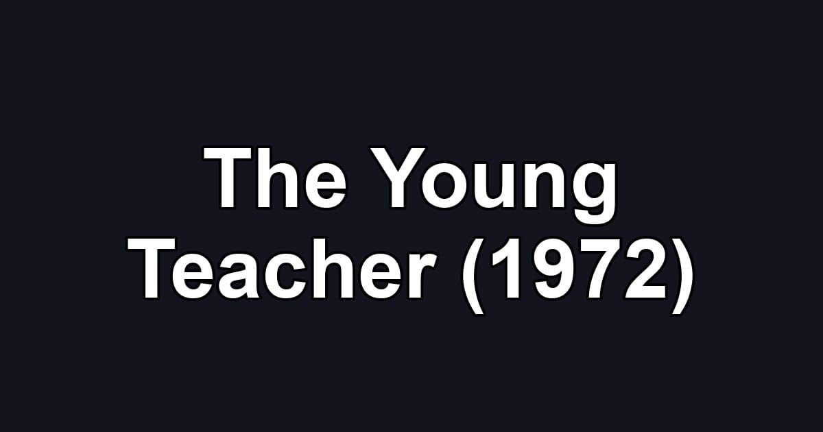 The Young Teacher (1972)