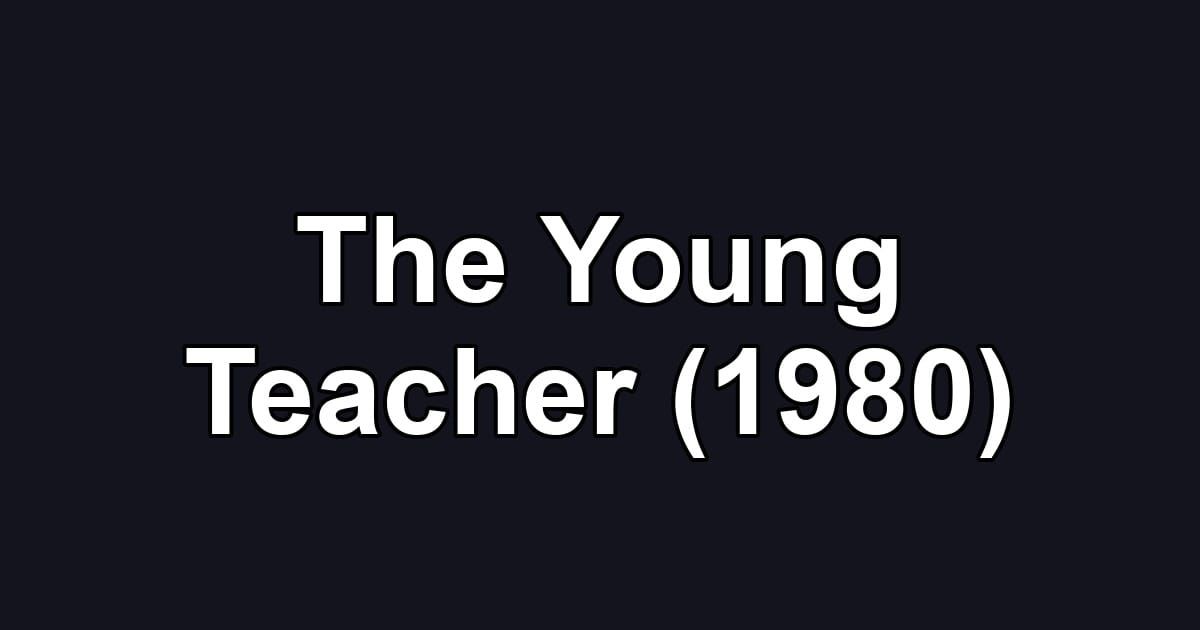 The Young Teacher (1980)