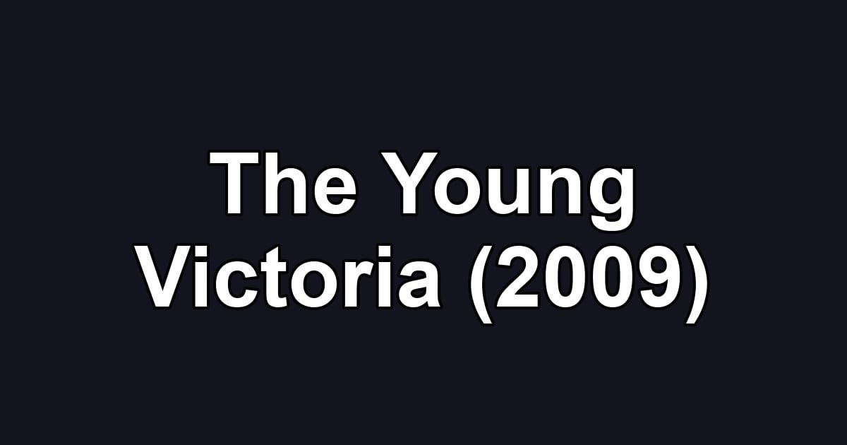 The Young Victoria (2009)