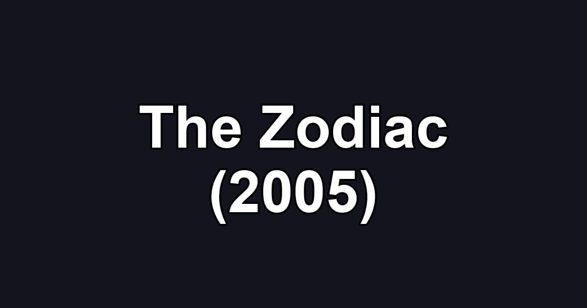 The Zodiac (2005)