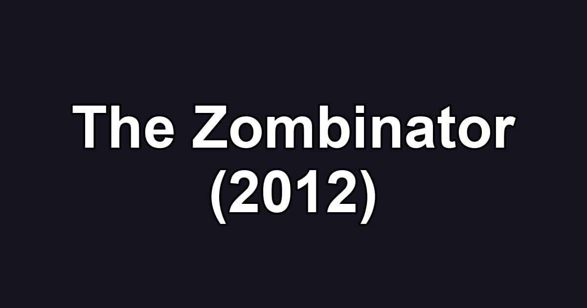 The Zombinator (2012)