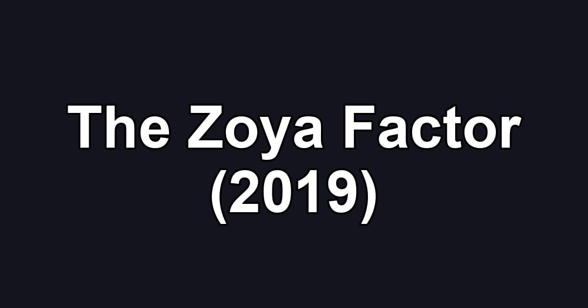 The Zoya Factor (2019)