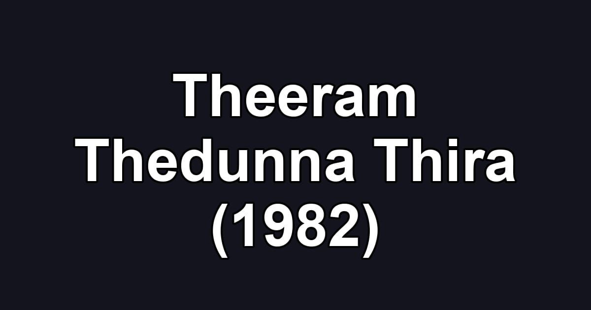 Theeram Thedunna Thira (1982)