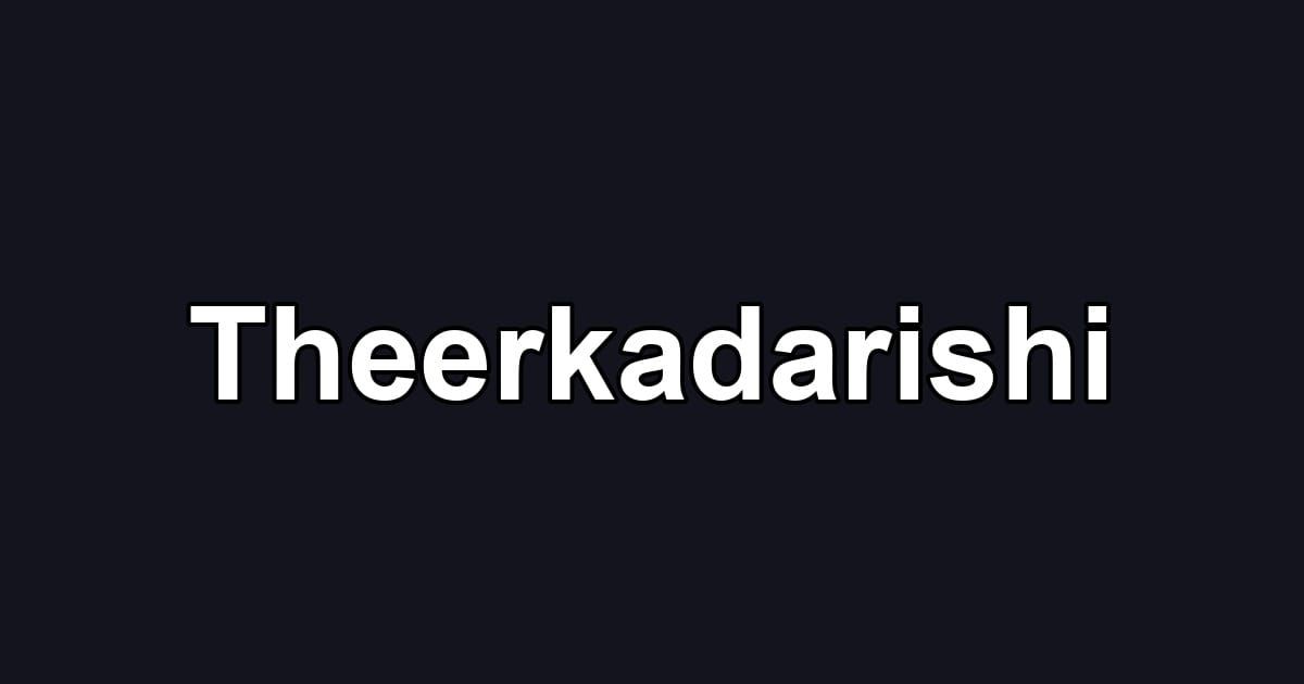 Theerkadarishi
