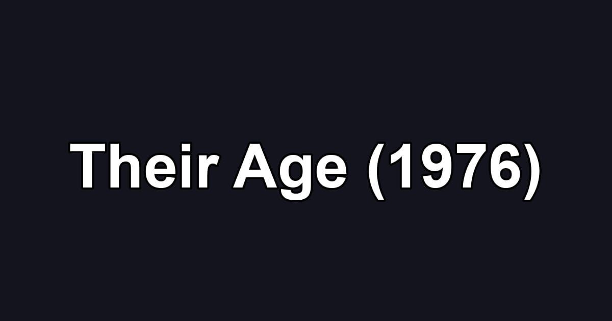 Their Age (1976)