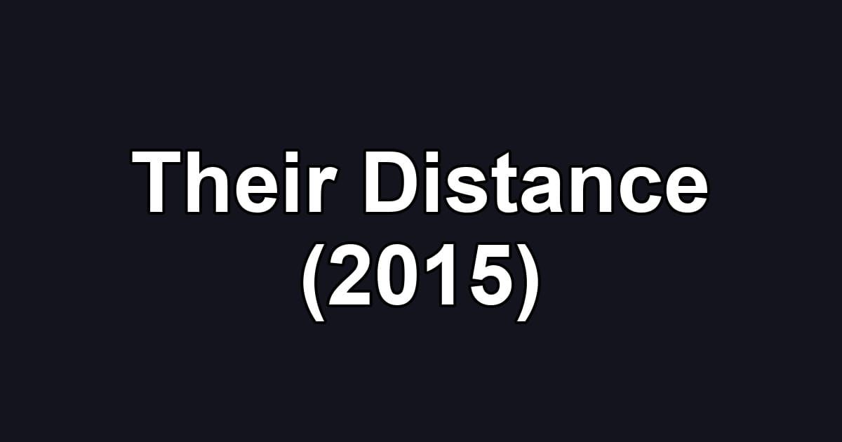 Their Distance (2015)