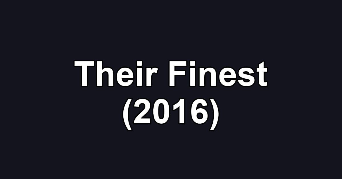 Their Finest (2016)