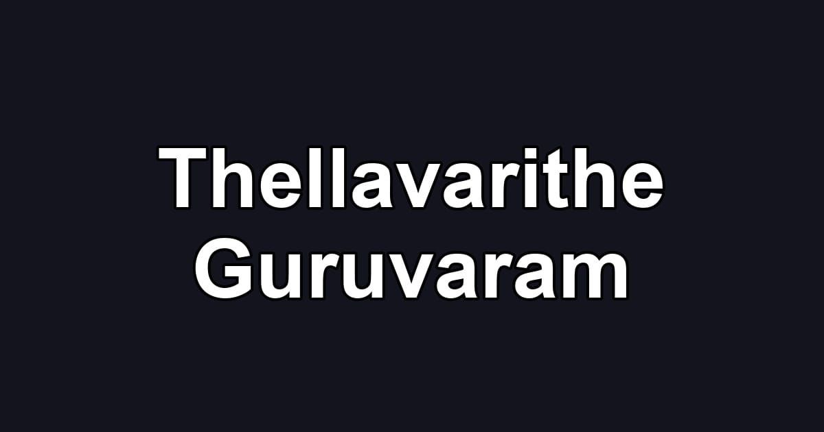 Thellavarithe Guruvaram