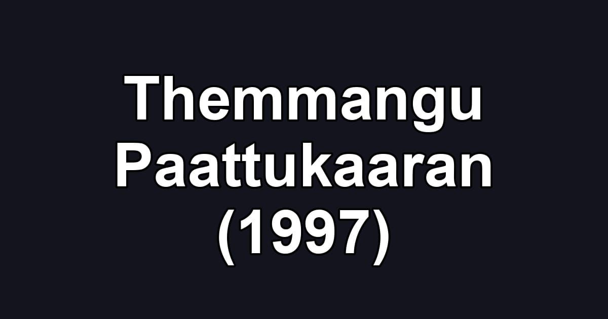 Themmangu Paattukaaran (1997)