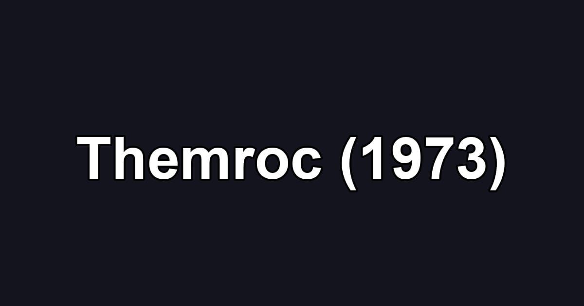 Themroc (1973)