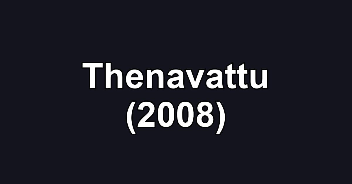 Thenavattu (2008)