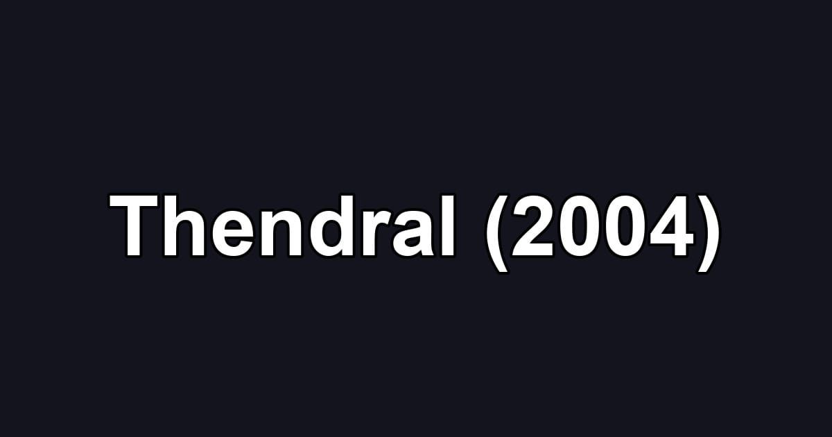 Thendral (2004)