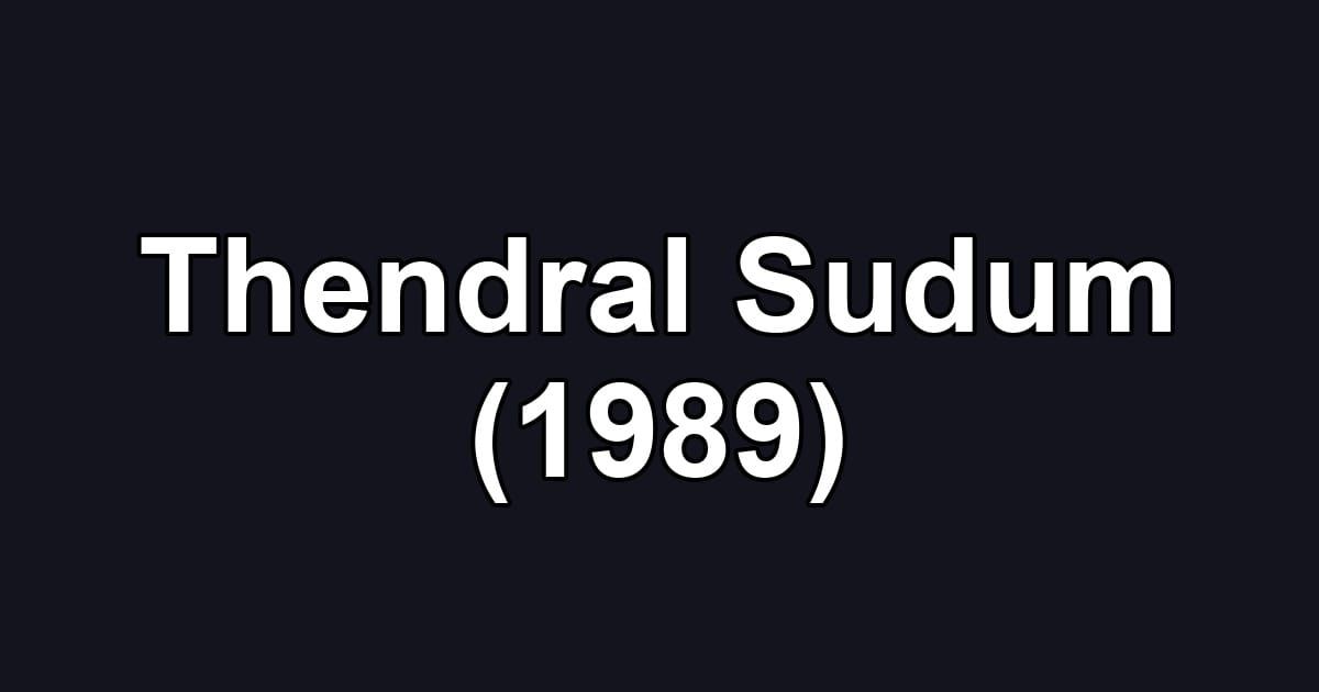 Thendral Sudum (1989)