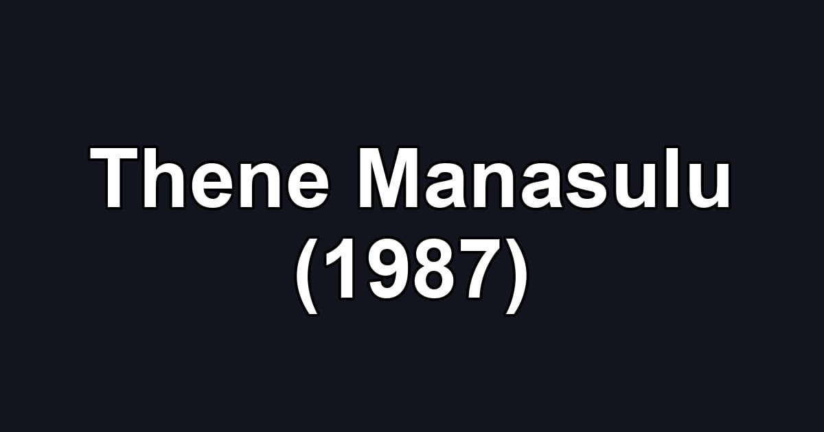 Thene Manasulu (1987)