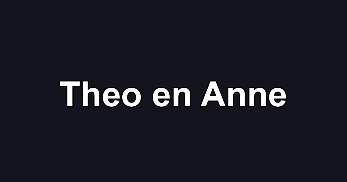 Theo en Anne