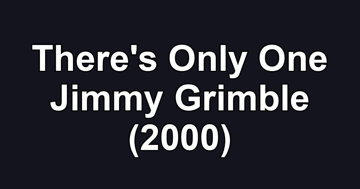 There's Only One Jimmy Grimble (2000)