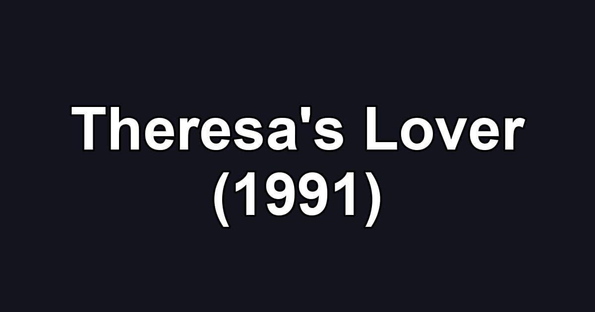 Theresa's Lover (1991)