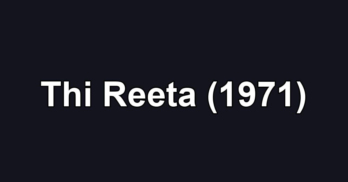 Thi Reeta (1971)