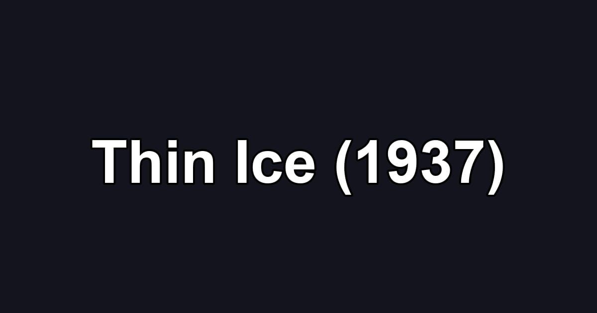 Thin Ice (1937)