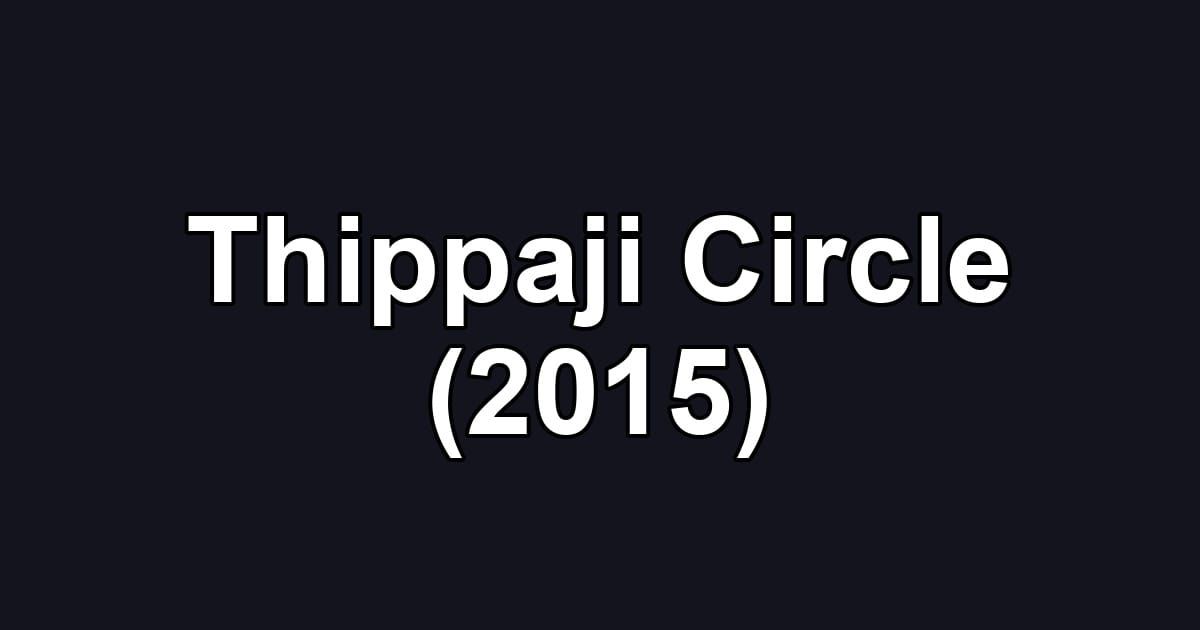 Thippaji Circle (2015)