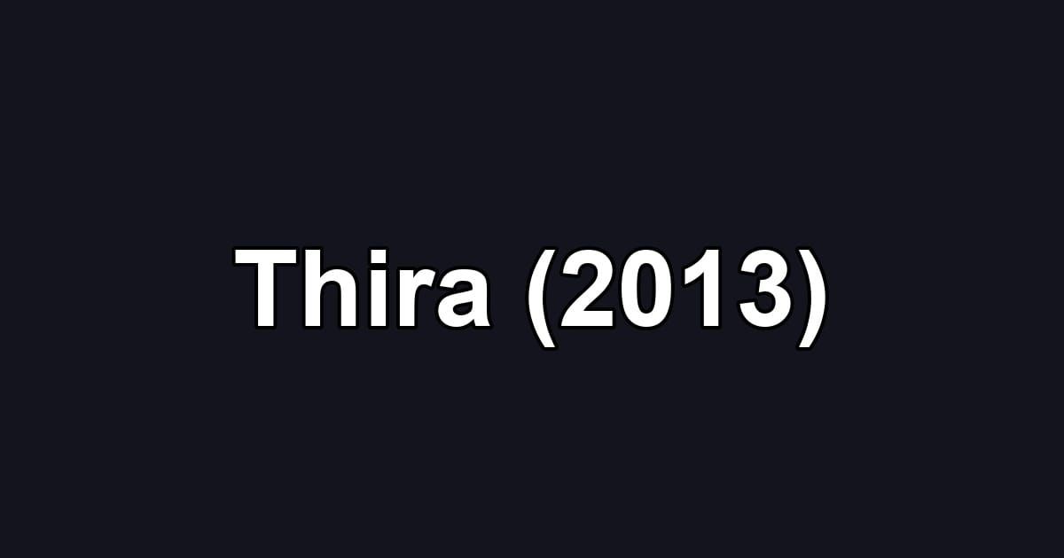 Thira (2013)