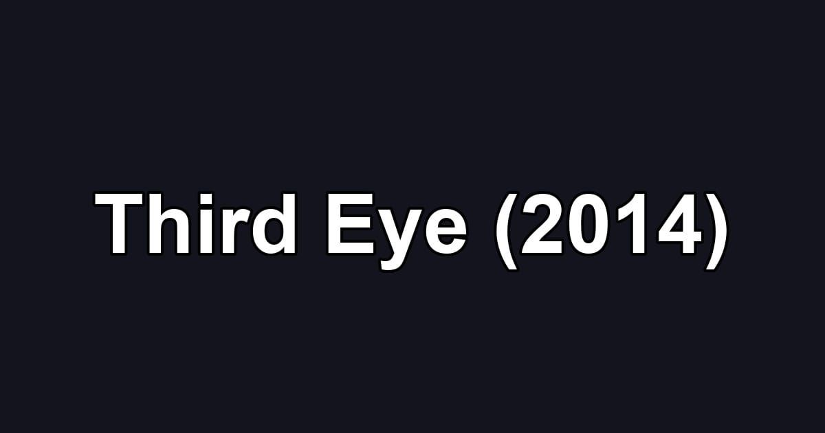 Third Eye (2014)