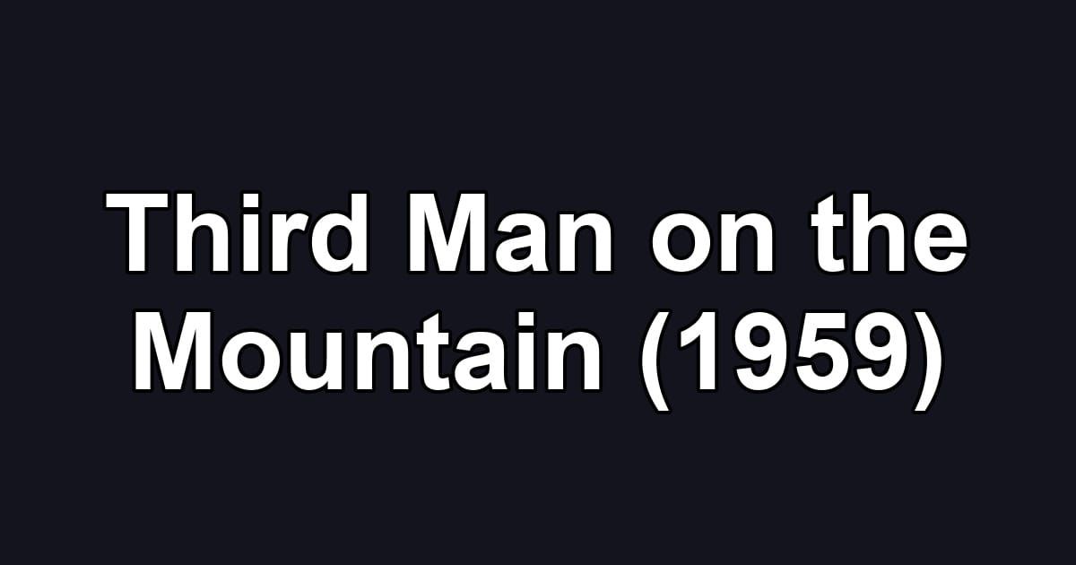 Third Man on the Mountain (1959)