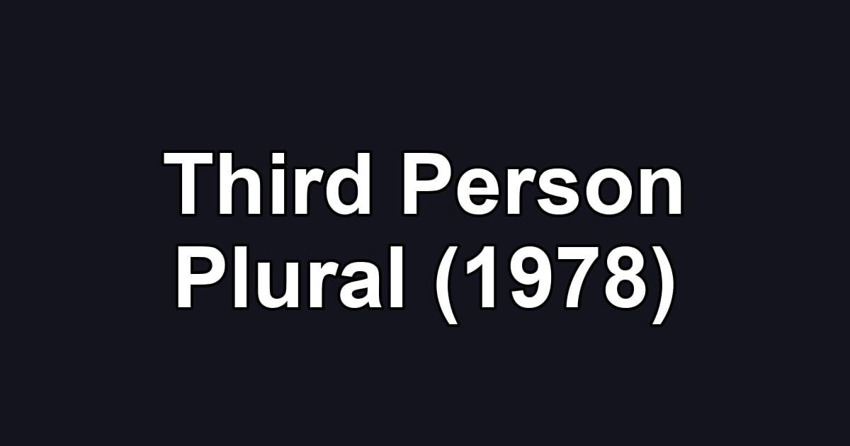 Third Person Plural (1978)