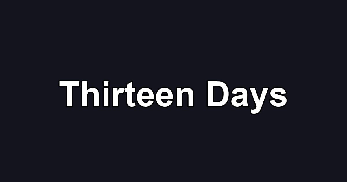 Thirteen Days