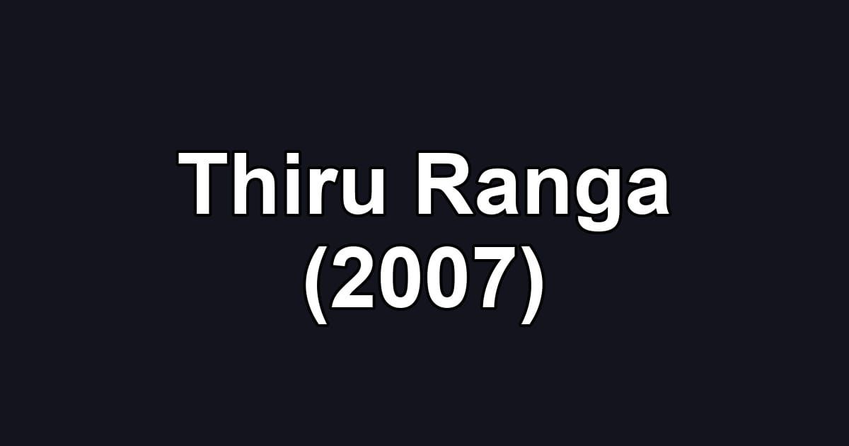 Thiru Ranga (2007)